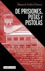 DE PRISIONES PUTAS Y PISTOLAS