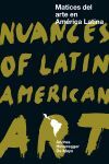 MATICES DEL ARTE EN AMÉRICA LATINA / NUANCES OF LA