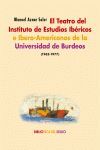 EL TEATRO DEL INSTITUTO DE ESTUDIOS IBERICOS E IBEROAMERICANOS DE LA UNIVERSIDAD DE BURDEOS