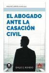 EL ABOGADO ANTE LA CASACIÓN CIVIL.