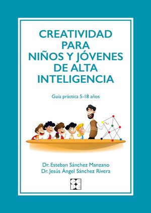 CREATIVIDAD PARA NIÑOS Y JÓVENES DE ALTA INTELIGENCIA