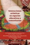 INTERACCIONES ARTISTICAS EN ESPACIOS EDUCATIVOS Y
