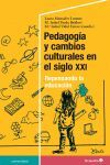 PEDAGOGIA Y CAMBIOS CULTURALES EN EL SIGLO XXI