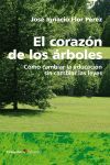 EL CORAZÓN DE LOS ÁRBOLES. COMO CAMBIAR LA EDUCACION SIN CAMBIAR LAS LEYES
