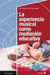 LA EXPERIENCIA MUSICAL COMO MEDIACIÓN EDUCATIVA.