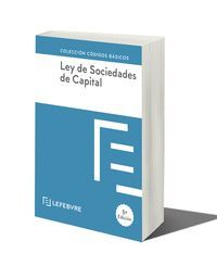 LEY DE SOCIEDADES DE CAPITAL 5ª EDC.