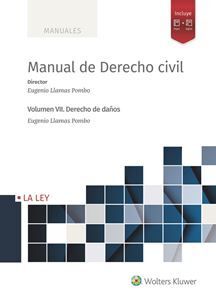 MANUAL DE DERECHO CIVIL VII. DERECHO DE DAÑOS