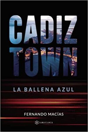 CADIZTOWN : LA BALLENA AZUL