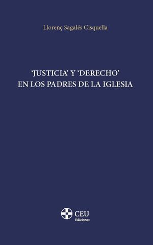 JUSTICIA' Y DERECHO' EN LOS PADRES DE LA IGLESIA