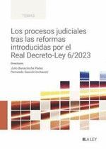 LOS PROCESOS JUDICIALES TRAS LAS REFORMAS INTRODUCIDAS POR EL REAL DECRETO-LEY 6
