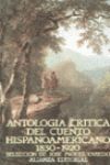 ANTOLOGIA CRITICA DEL CUENTO HISPANOAMERICANO 1830-1920. (SELECCION)