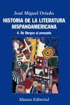 HISTORIA DE LA LITERATURA HISPANOAMERICANA. 4 DE BORGES AL PRESENTE