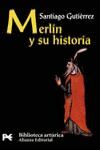 MERLÍN Y SU HISTORIA.
