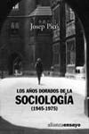 LOS AÑOS DORADOS DE LA SOCIOLOGÍA 1945-1975