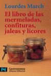 LIBRO DE LAS MERMELADAS, CONFITURAS, JALEAS Y LICORES