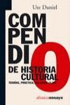 COMPENDIO DE HISTORIA CULTURAL: TEORÍAS, PRÁCTICAS, PALABRAS CLAVES
