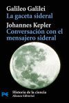 LA GACETA SIDERAL      CONVERSACIÓN CON EL MENSAJERO  KEPLER GALILEO