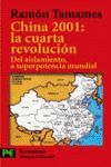 CHINA 2001: LA CUARTA REVOLUCION