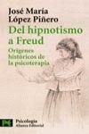 DEL HIPNOTISMO A FREUD  ORIGENES HISTORICOS DE LA PSICOTERAPIA
