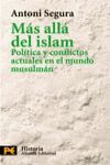 MÁS ALLÁ DEL ISLAM POLÍTICA Y CONFLICTOS ACTUALES EN EL MUNDO MUSULMAN