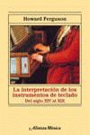LA INTERPRETACIÓN DE LOS INSTRUMENTOS DE TECLADO DEL SIGLO XIV AL XIX
