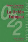 LA UNION EUROPEA ( 4º ED. REV. Y AMPLIADA  1999 )