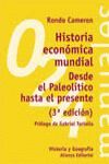HISTORIA ECONOMICA MUNDIAL. DESDE EL PALEOLITICO HASTA EL PRESENTE