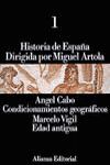 HISTORIA DE ESPAÑA 1: CONDICIONAMIENTOS GEOGRAFICOS / EDAD ANTIGUA