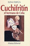 CUCHIFRITIN : EL HERMANO DE CELIA