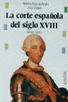 LA CORTE ESPAÑOLA DEL SIGLO XVIII