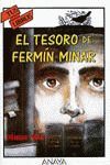 EL TESORO DE FERMIN MINAR