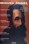 MIGUEL ANGEL Y SU EPOCA (REVISTA DE LA HISTORIA)