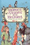 HEROES Y VILLANOS DE LA HISTORIA