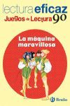LA MAQUINA MARAVILLOSA    JUEGOS LECTURA NE Nº90