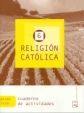 RELIGIÓN CATÓLICA 6. CUADERNO DE ACTIVIDADES