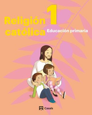 RELIGIÓN CATÓLICA 1 PRIMARIA (ANDALUCÍA-EXTREMADURA) 2019