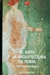 EL ARTE Y LA ARQUITECTURA DE ROMA(EL MUNDO DEL ARTE 37)
