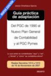 GUIA PRACTICA DE ADAPTACION DEL PGC 1990 AL NUEVO PGC CONTABILIDAD Y