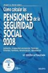 COMO CALCULAR PENSIONES DE SEGURIDAD SOCIAL 2008 - 16ª ED