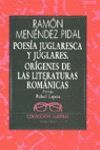 POESIA JUGLARESCA Y JUGLARES. ORIGENES DE LAS LITERATURA ROMANICAS