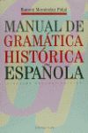 MANUAL DE GRAMATICA HISTORICA ESPAÑOLA