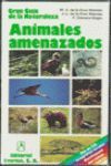 ANIMALES AMENAZADOS/GRAN GUIA DE LA NATURALEZA