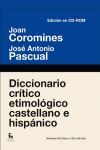 EDICION EN CD-ROM DICCIONARIO CRITICO ETIMOLOGICO CASTELLANO E HISPANICO