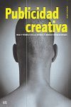 PUBLICIDAD CREATIVA: IDEAS Y TÉCNICAS DE LAS MEJORES CAMPAÑAS INTERNAC