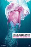 TRUCOS PUBLICITARIOS: INSTRUCCIONES SOBRE SEDUCCIÓN VISUAL