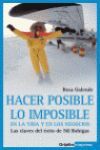 HACER POSIBLE LO IMPOSIBLE