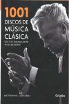 1001 DISCOS DE MUSICA CLASICA ...QUE HAY QUE ESCUCHAR ANTES DE MORIR