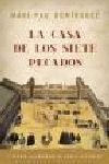 CASA DE LOS SIETE PECADOS, LA (I PREMIO CAJAGRANADA NOVELA HISTORICA)