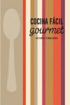 COCINA FACIL...GOURMET