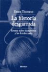 LA HISTORIA DESGARRADA. ENSAYO SOBRE AUSCHWITZ Y LOS  INTELECTUALES